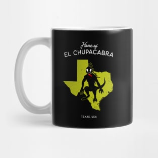 Home of El Chupacabra - Texas USA Mug